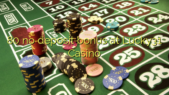 Lucky 31 casino no deposit bonus